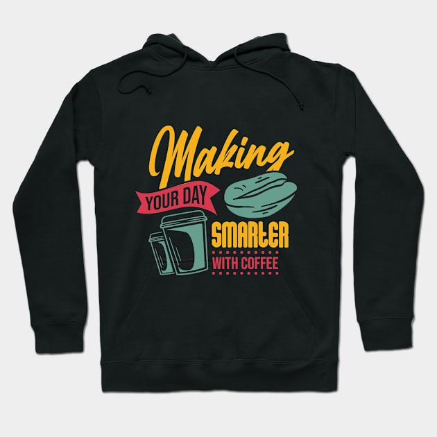 Making Your Day Smarter Hoodie by Verboten